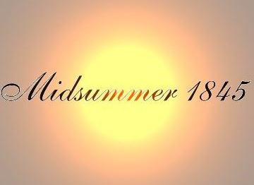 Enter the world of Midsummer 1845